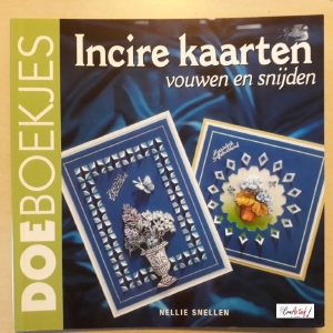 DoeBoekjes Incire kaarten, vouwen en snijden,Nellie Snellen