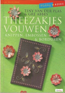 LRVHobby: Theezakjes Vouwen, knippen,embossen & borduren