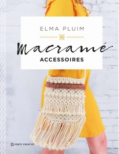 Macrame Accessoires, Elma Pluim (2019)