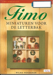 xFimo miniaturen v.d. Letterbak,Wilma Hoedeman