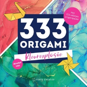 Forte creatief: 333 Origami kleurexplosie, alcohol inkt